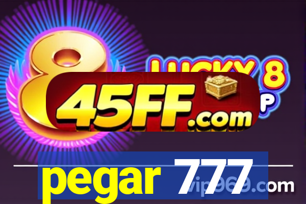 pegar 777